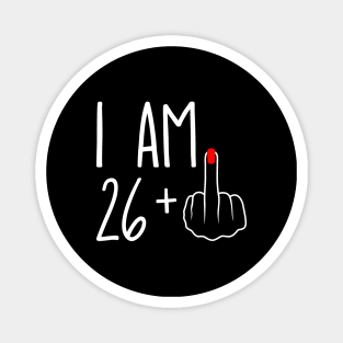 Vintage 27th Birthday I Am 26 Plus 1 Middle Finger Magnet